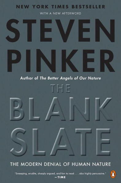The Blank Slate: The Modern Denial of Human Nature