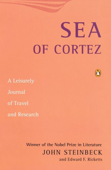 Sea of Cortez: A Leisurely Journal of Travel and Research
