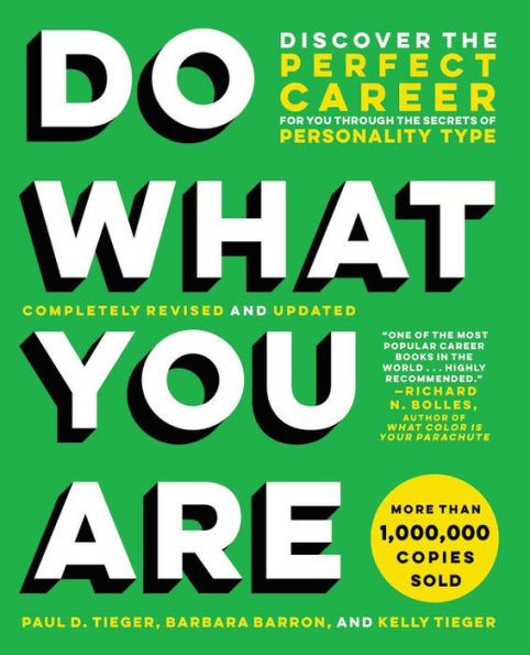 Do What You Are: Discover the Perfect Career for You Through the Secrets of Personality Type