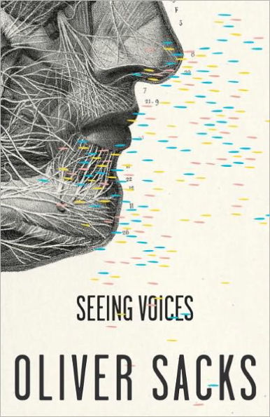 Seeing Voices: A Journey into the World of the Deaf
