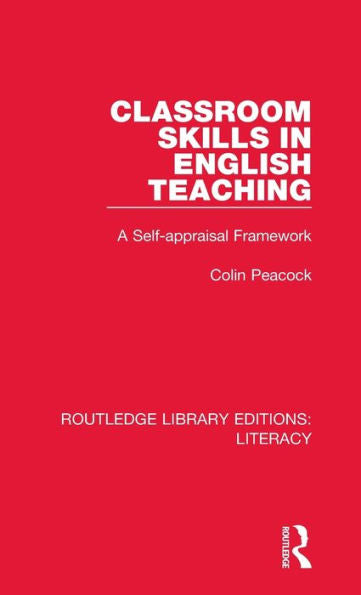 Classroom Skills in English Teaching: A Self-appraisal Framework