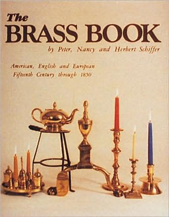 The Brass Book, American, English, and European: 15th Century to 1850