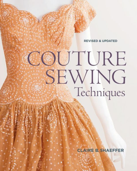 Couture Sewing Techniques, Revised and Updated