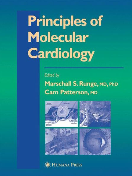 Principles of Molecular Cardiology / Edition 1