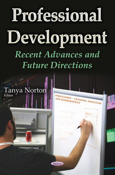 Professional Development: Recent Advances and Future Directions