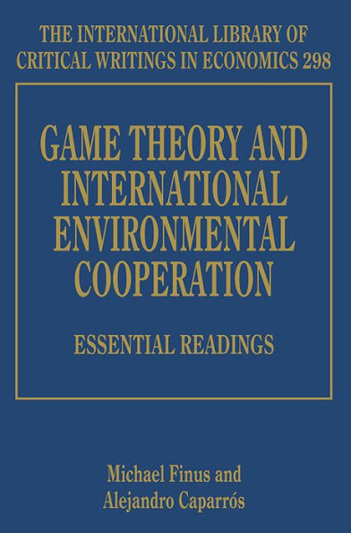 Game Theory and International Environmental Cooperation: Essential Readings