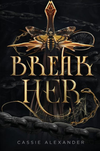Break Her: A Dark Beauty and the Beast Fantasy Romance
