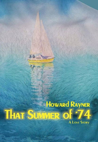 That Summer of '74