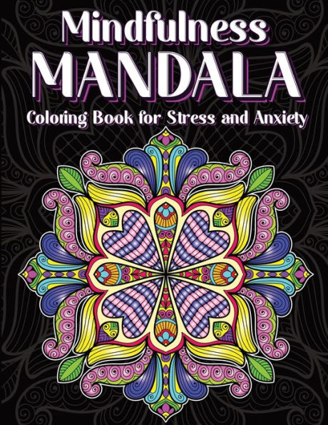 Mindfulness Mandala Adult Coloring Book Vol. 2: Therapeutic, Practice Mindfulness, Relaxation & Relief Stress