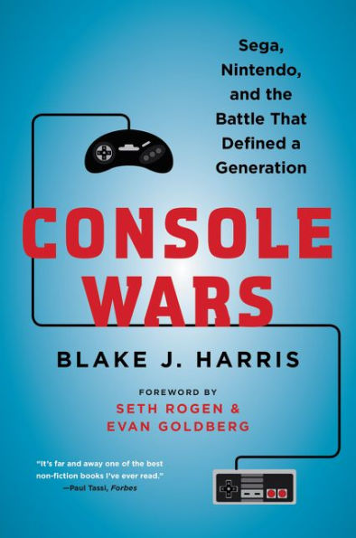 Console Wars: Sega, Nintendo, and the Battle that Defined a Generation