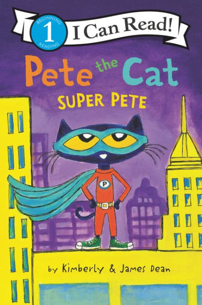 Super Pete (Pete the Cat) (I Can Read Book 1 Series)