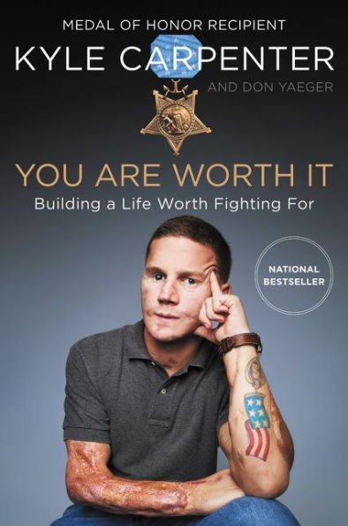 You Are Worth It: Building a Life Worth Fighting For