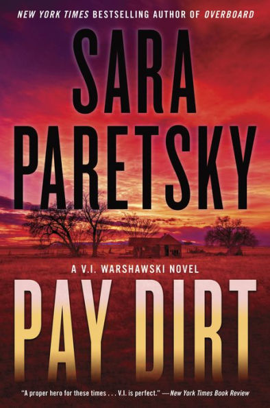 Pay Dirt (V. I. Warshawski Series #22)