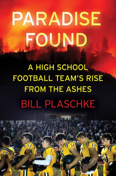 Paradise Found: A High School Football Team's Rise from the Ashes