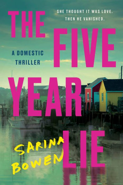 The Five Year Lie: A Domestic Thriller