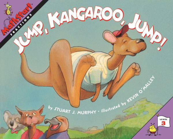 Jump, Kangaroo, Jump!: Fractions (MathStart 3 Series)