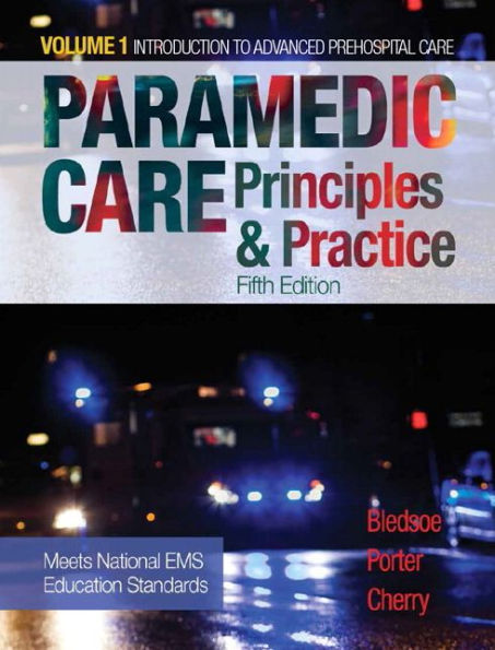 Paramedic Care: Principles & Practice, Volume 1 / Edition 5