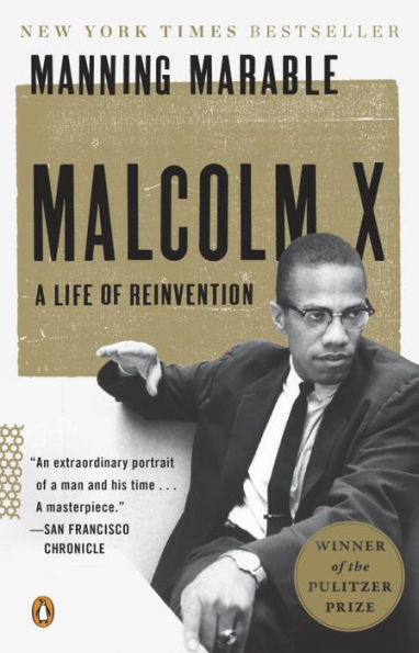 Malcolm X: A Life of Reinvention (Pulitzer Prize Winner)