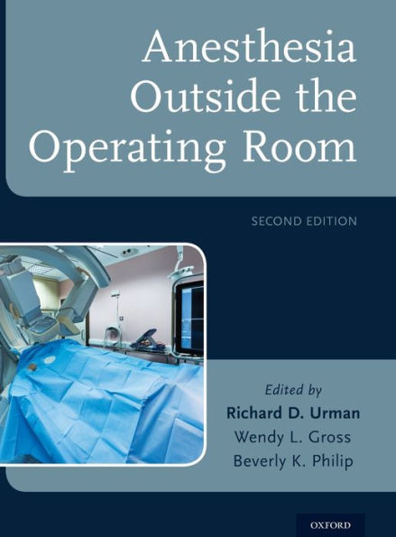 Anesthesia Outside the Operating Room / Edition 2
