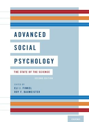 Advanced Social Psychology: The State of the Science / Edition 2