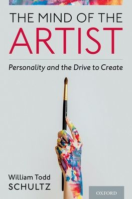 The Mind of the Artist: Personality and the Drive to Create
