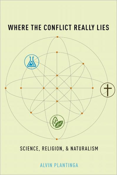 Where the Conflict Really Lies: Science, Religion, and Naturalism