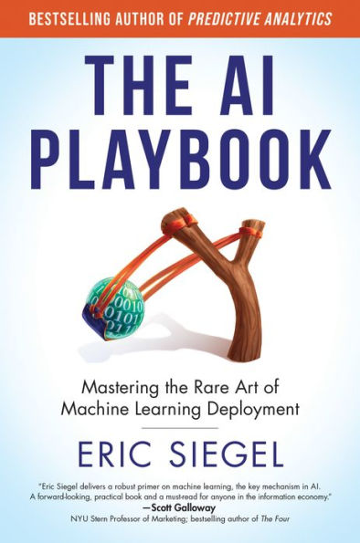 The AI Playbook: Mastering the Rare Art of Machine Learning Deployment ...