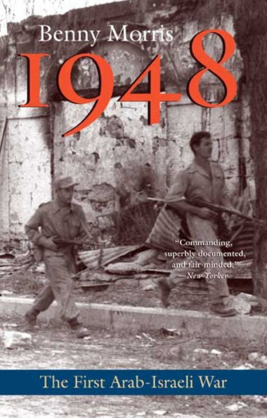 1948: A History of the First Arab-Israeli War