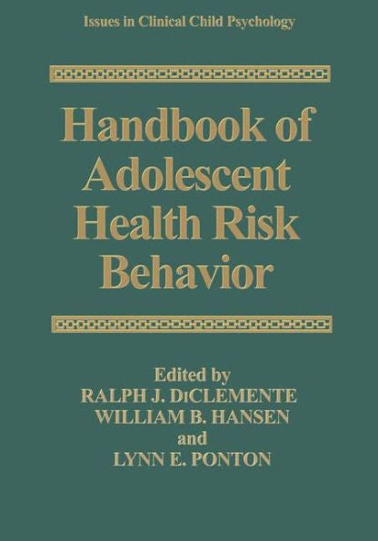 Handbook of Adolescent Health Risk Behavior / Edition 1