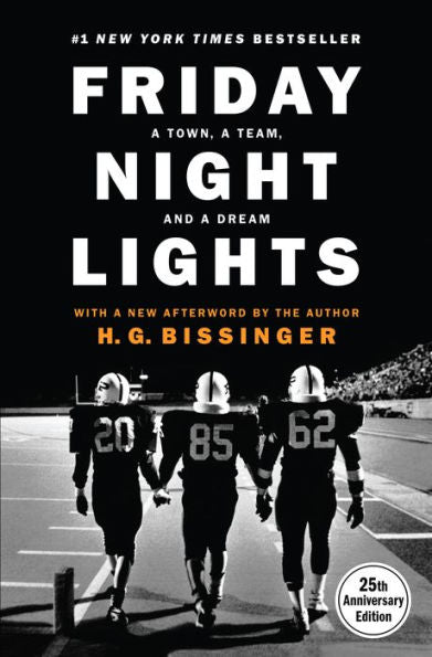 Friday Night Lights: A Town, a Team, and a Dream (25th Anniversary Edition)