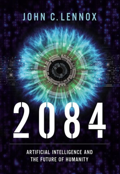 2084: Artificial Intelligence and the Future of Humanity