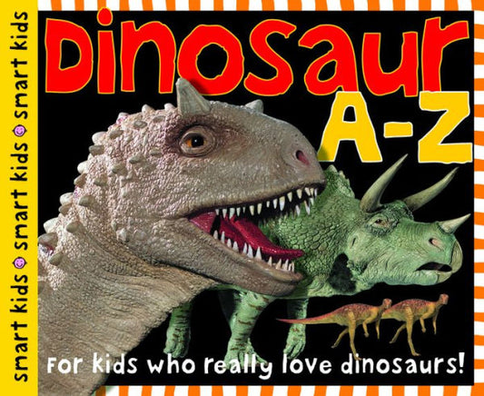 Dinosaur A to Z (Smart Kids Series)