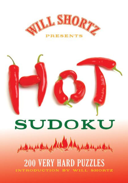 Will Shortz Presents Hot Sudoku: 200 Very Hard Puzzles