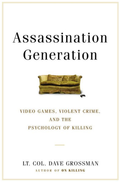 Assassination Generation: Video Games, Aggression, and the Psychology of Killing