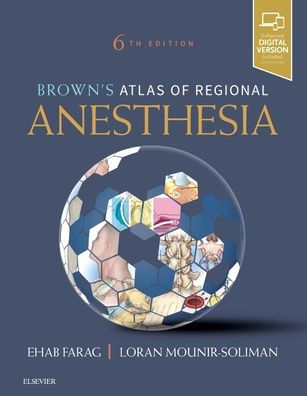 Brown's Atlas of Regional Anesthesia / Edition 6