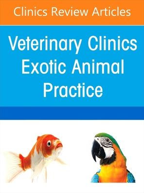 Sedation and Anesthesia of Zoological Companion Animals, An Issue of Veterinary Clinics of North America: Exotic Animal Practice