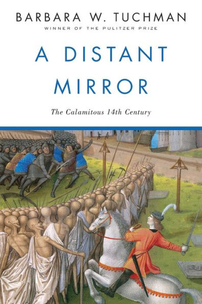 A Distant Mirror: The Calamitous 14th Century