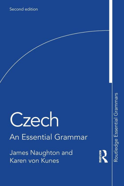 Czech: An Essential Grammar