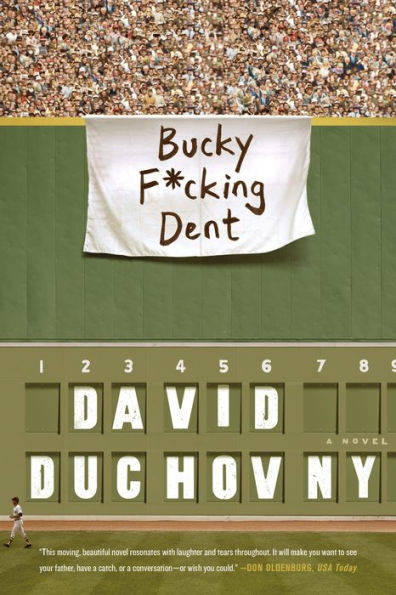 Bucky F*cking Dent: A Novel