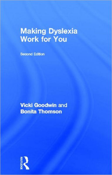 Making Dyslexia Work for You