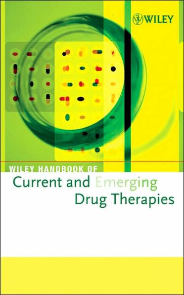 Wiley Handbook of Current and Emerging Drug Therapies, Volumes 5 - 8 / Edition 1