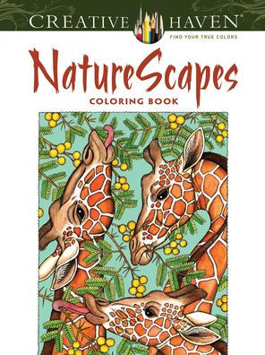 Creative Haven NatureScapes Coloring Book