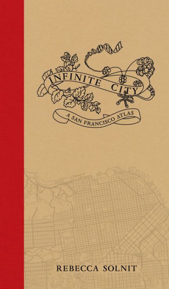 Infinite City: A San Francisco Atlas