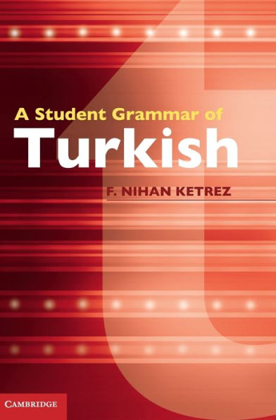 A Student Grammar of Turkish