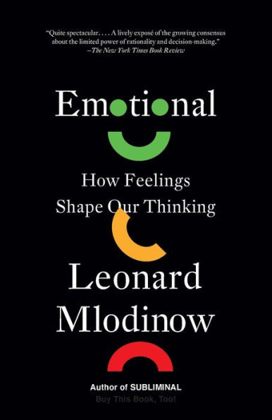 Emotional: How Feelings Shape Our Thinking