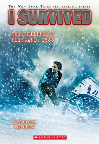 I Survived the Children's Blizzard, 1888 (I Survived Series #16)