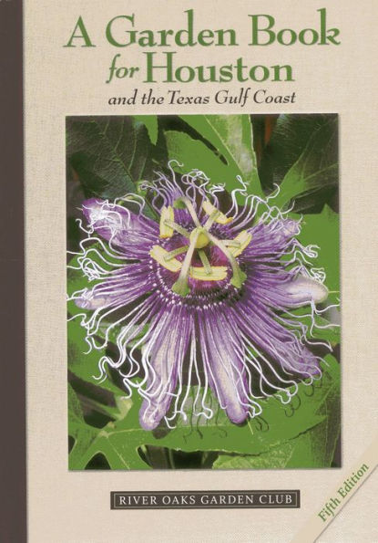 A Garden Book for Houston and the Texas Gulf Coast