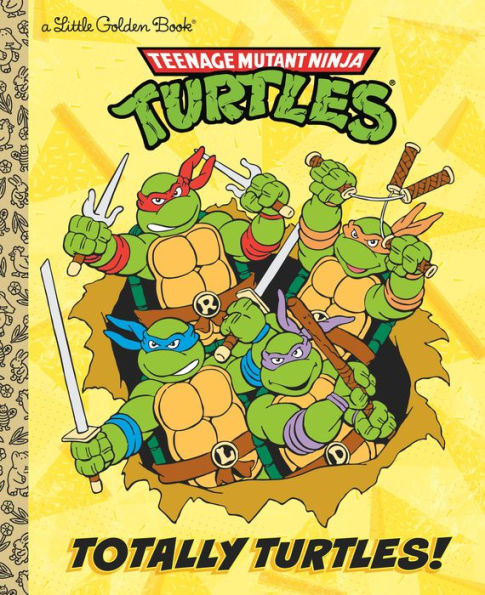 Totally Turtles! (Teenage Mutant Ninja Turtles)