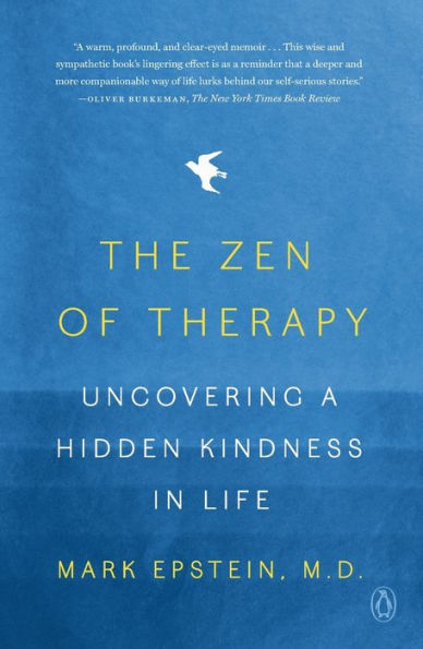 The Zen of Therapy: Uncovering a Hidden Kindness in Life