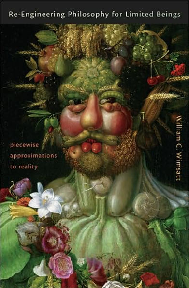 Re-Engineering Philosophy for Limited Beings: Piecewise Approximations to Reality